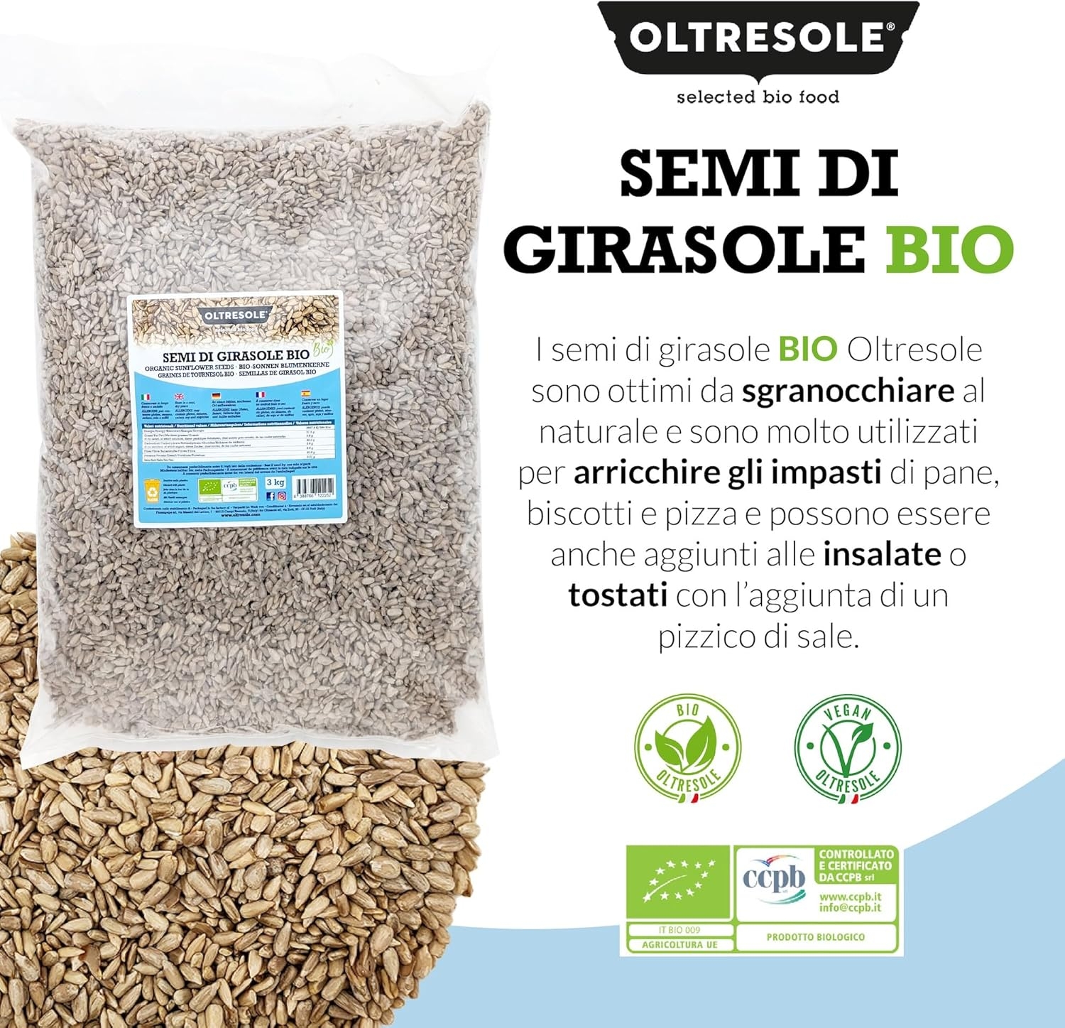 Oltresole, Semi di Girasole Decorticati Biologici 1 Kg, Semi Oleosi Bio Crudi, Sgusciati, Non Tostati e Non Salati, Ricchi di Fibre e Nutrienti, Confezione Ideale per Famiglie - immagine 9